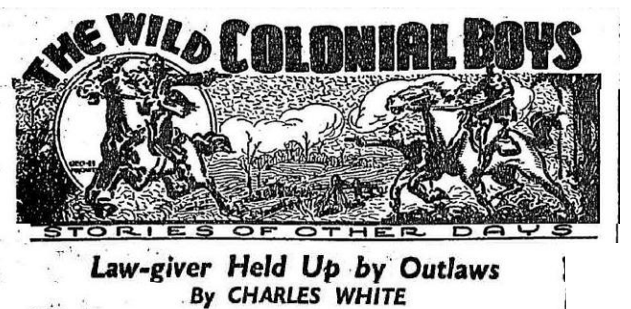 The Wild Colonial Boys newspaper feature by Australian bushranging historian Charles White